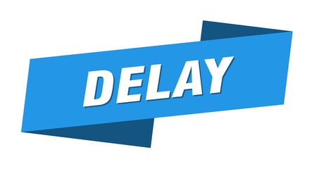 delay banner template. ribbon label sign. sticker