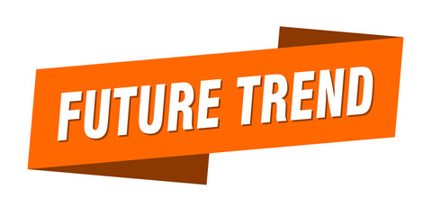future trend banner template. ribbon label sign. sticker