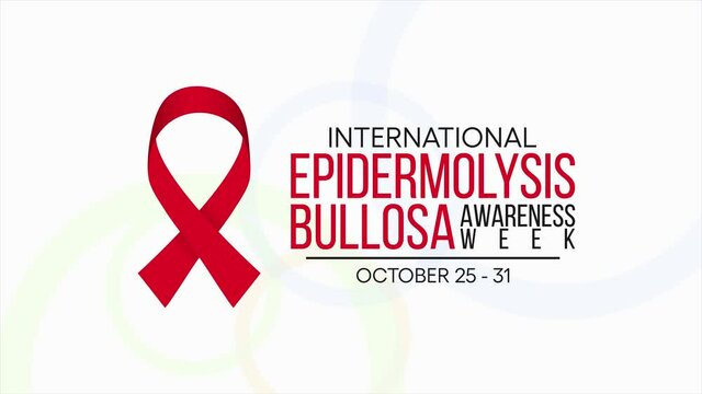 Video animation on the theme of Epidermolysis Bullosa awareness week observed each year from October 25 to 31. 4k motion graphics.