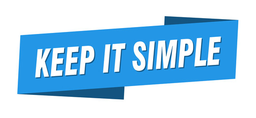 keep it simple banner template. ribbon label sign. sticker