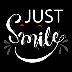 Just smile hand lettering quote,