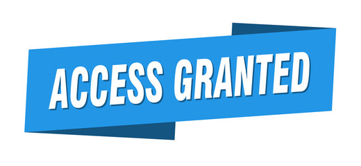 access granted banner template. ribbon label sign. sticker