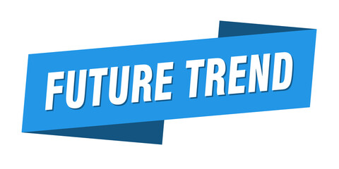 future trend banner template. ribbon label sign. sticker