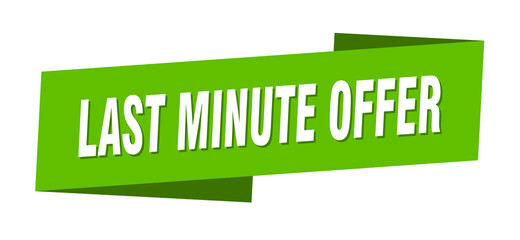 last minute offer banner template. ribbon label sign. sticker