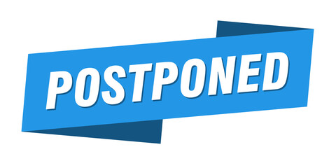 postponed banner template. ribbon label sign. sticker