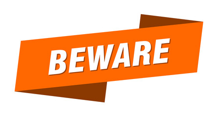 beware banner template. ribbon label sign. sticker