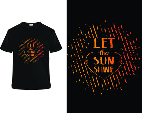 Let The Sun Shine T Shirt Design Template.