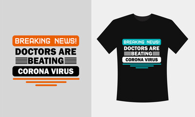 Doctors are beating corona virus typography t shirt design