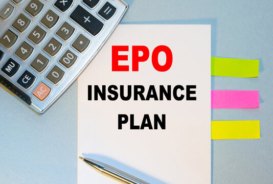 EPO INSURANCE PLAN is written on a notepad next to multicolored stickers, a calculator and a pen on a blue background. Business concept