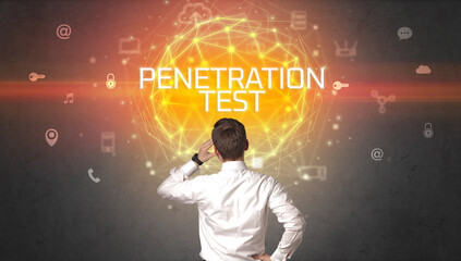 Rear view of a businessman with PENETRATION TEST inscription, online security concept