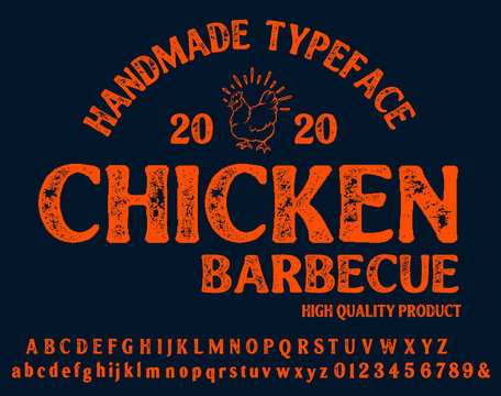 Hand drawn vintage retro font. Outdoor advertising of American Chicken restaurants and eateries inspired typeface