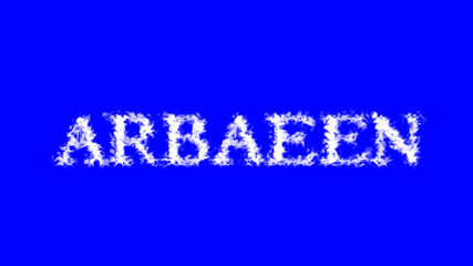 Arbaeen cloud text effect blue isolated background. animated text effect with high visual impact. letter and text effect. 