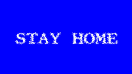 Stay Home cloud text effect blue isolated background. animated text effect with high visual impact. letter and text effect. 