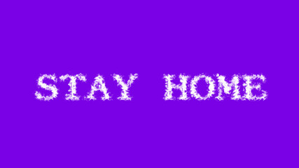 Stay Home cloud text effect violet isolated background. animated text effect with high visual impact. letter and text effect. 