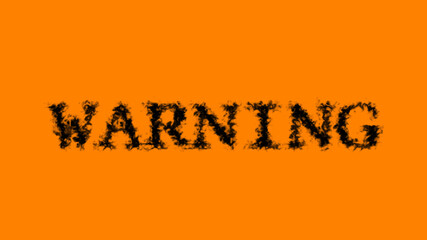 warning smoke text effect orange isolated background. animated text effect with high visual impact. letter and text effect. 