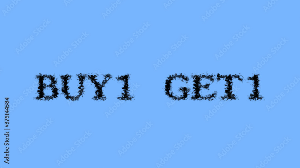 Fototapete Buy1 Get1 smoke text effect sky isolated background. animated text effect with high visual impact. letter and text effect. 