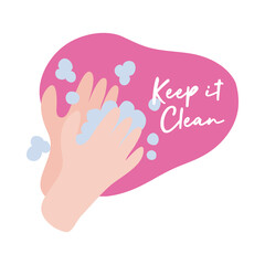 keep it clean campaing lettering with hands flat style