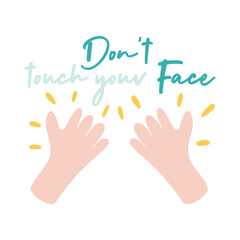 dont touch your face campaing lettering with hands flat style