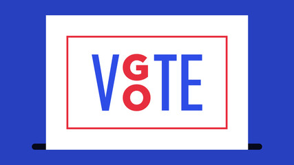 White ballot with text Go Vote in red frame. Election of the President or Government, polling day in USA