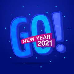 Go to New Year 2021 on a blue background. Concept for banner, postcard or poster. Vector, illustration