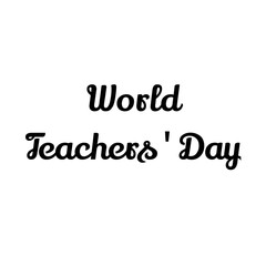 Text World Teachers' Day. Lettering