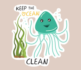 Ecology colorful sticker. Trendy slogan to save the planet. Eco friendly tools, zero waste concept, environmental protection, save wild nature and other. Flat Vector Illustration