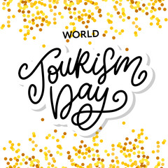 World tourism day hand lettering on white background. Vector illustration for your design