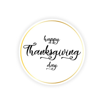 Happy Thanksgiving day lettering on round banner. Vector illustration.