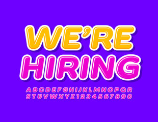 Vector business announcement We're Hiring. Pink bright Font. Set of Alphabet Letters and Numbers