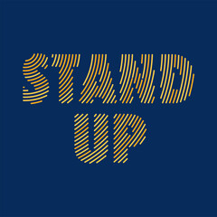 Stand Up text over Dark blue background