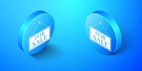 Isometric Hanging sign with text For Sale icon isolated on blue background. Blue circle button. Vector.