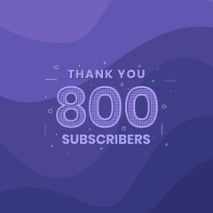 Fototapeta premium Thank you 800 subscribers 800 subscribers celebration.