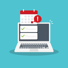 calendar with important deadline date and task list or  laptop with event appointment. Online scheduled agenda on screen. Flat cartoon vector illustration.	