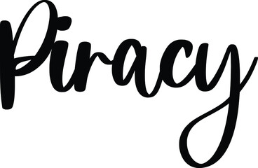 Piracy Typography/Calligraphy  Black Color Text On White Background