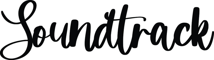 Soundtrack Typography/Calligraphy  Black Color Text On White Background