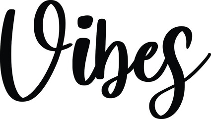 Vibes Typography/Calligraphy  Black Color Text On White Background