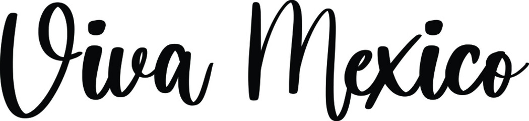 Viva Mexico Typography/Calligraphy  Black Color Text On White Background