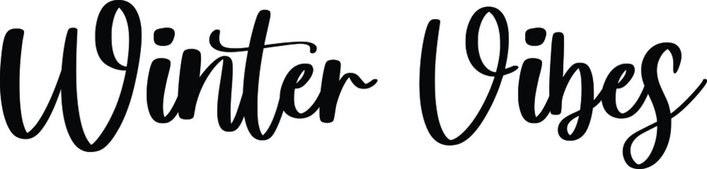 Winter Vibe Typography/Calligraphy  Black Color Text On White Background