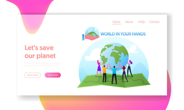 World in Hands Landing Page Template. Characters Stand in Circle on Huge Map Holding Earth Globe. Ecology Conservation