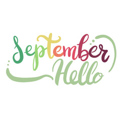 Hello September calligraphy. Autumn greeting card. Hand-drawn illustration