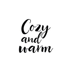 Cozy and warm. Vector illustration. Christmas lettering. Ink illustration. t-shirt design.