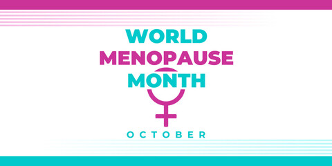 WORLD MENOPAUSE MONTH. Vector banner, card for social networks and media. Poster about the health of women in old age. October is menopause awareness month. - obrazy, fototapety, plakaty