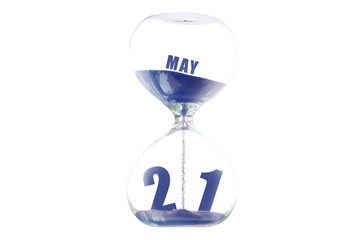 may 21st. Day 20 of month,Hour glass and calendar concept. Sand glass on white background with calendar month and date. schedule and deadline spring month, day of the year concept
