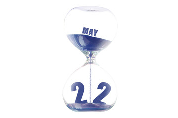 may 22nd. Day 22 of month,Hour glass and calendar concept. Sand glass on white background with calendar month and date. schedule and deadline spring month, day of the year concept