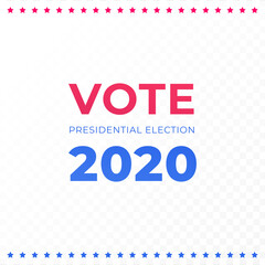 Democratic vote and election day concept. Vetcor flat illustration. Banner template. Text and 2020 with star sign on transparent background. Design element for election campaign, web ad, infographic.