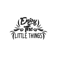 enjoy the little things, black - vintage style calligraphy with text, lettering sticker, hand lettering