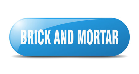 brick and mortar button. sticker. banner. rounded glass sign