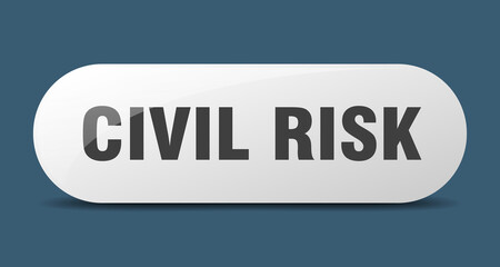 civil risk button. sticker. banner. rounded glass sign