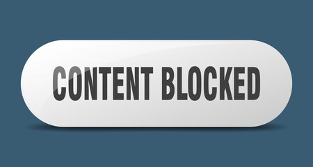 content blocked button. sticker. banner. rounded glass sign