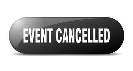 event cancelled button. sticker. banner. rounded glass sign
